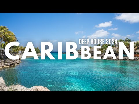 CARIBBEAN BEACH in 4K 🌊 BEST DEEP MIX HITS 2024 🎶 Justin Bieber, Charlie Puth and Miley Cyrus STYLES