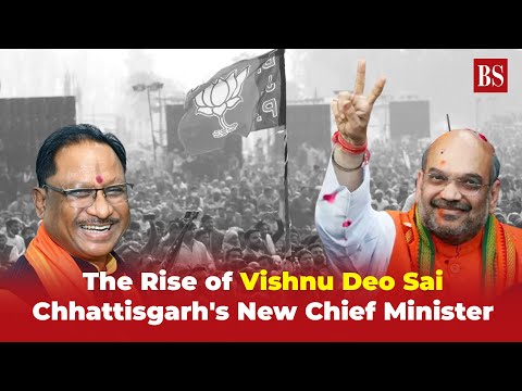 The Rise of Vishnu Deo Sai: Chhattisgarh's New Chief Minister