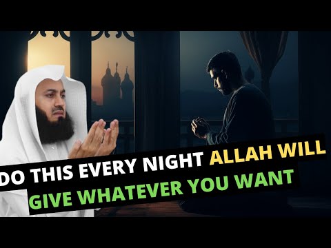 IF YOU DO THIS EVERY NIGHT ALLAH WILL GIVE YOU WHATEVER YOU WANT | JUST TRY