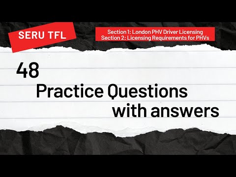 Seru Tfl practice 48 questions with answers| SERU Tfl mock test | London PHV  Licensing