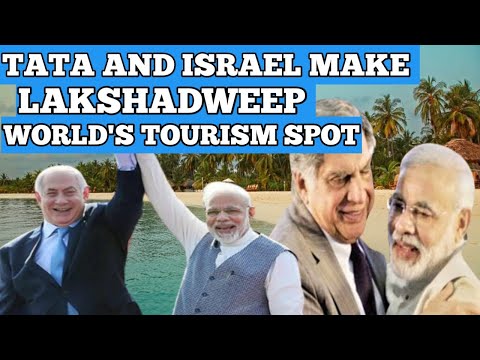 ISRAEL AND TATA GIVEN BIG COMMITMENT FOR LAKSHADWEEP 😍@prashant dhawan