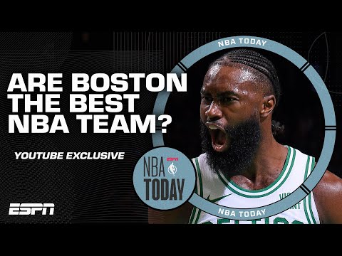 Are the Celtics the clear-cut BEST team in the NBA? | NBA Today YouTube Exclusive