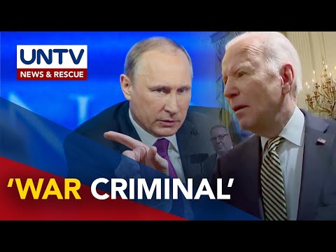 Russian President Putin, tinawag na &lsquo;war criminal&rsquo; ni U.S. President Biden