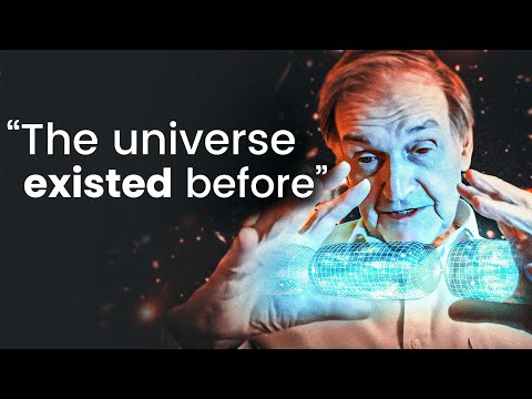 &quot;This Universe Existed before The Big Bang&quot; ft. Roger Penrose