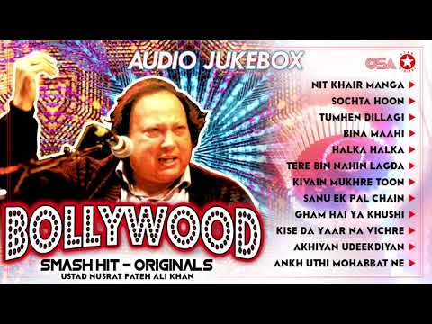 Bollywood Smash Hit Originals - Audio Jukebox - Nusrat Fateh Ali Khan - OSA Worldwide