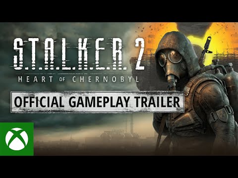 S.T.A.L.K.E.R. 2: Heart of Chernobyl &mdash; Gameplay Trailer