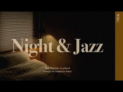 퇴근 후 밤 열한시, 잠들기 아쉬워 연주해본 감성 재즈 | Night &amp; Jazz | 수면 카페 공부 독서 재택 코딩