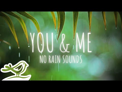 You &amp; Me (NO RAIN): Beautiful Relaxing Piano Music By Peder B. Helland For Relaxation &amp; Deep Sleep