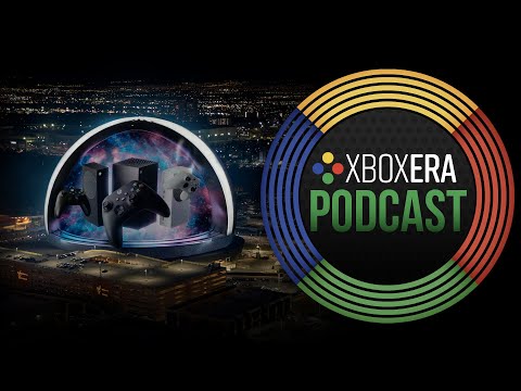 The XboxEra Podcast | LIVE | Episode 182 - &ldquo;Never sphere, Xbox is here&rdquo; with Jez, Gaz, &amp; Rand