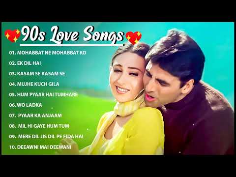 90&rsquo;S Love Hindi Songs 💘 90&rsquo;S Hit Songs 💘 Udit Narayan, Alka Yagnik, Kumar Sanu, Lata Mangeshkar