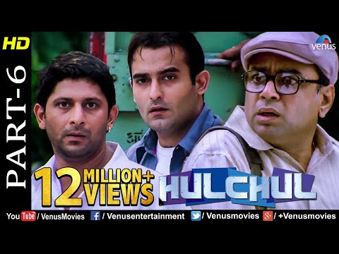 Hulchul - Part 6 | Paresh Rawal, Akshaye Khanna &amp; Arshad Warsi | Best Comedy Movie Scenes