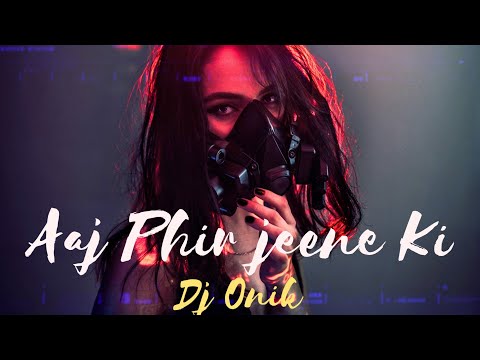 Aaj Phir Jenne Ki Tamanna Hai | Lata Mangeshkar | Remix | Dj Onik