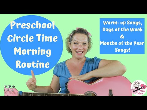 Preschool Circle Time Morning Routine | Warm-up songs, Days of Week and Months of Year Songs