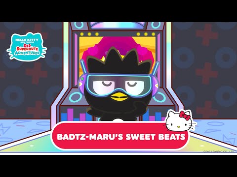 Badtz-Maru&rsquo;s sweet beats | Supercute Adventures 3