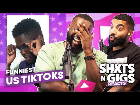 FUNNIEST US TIKTOKS | ShxtsNGigs Reacts