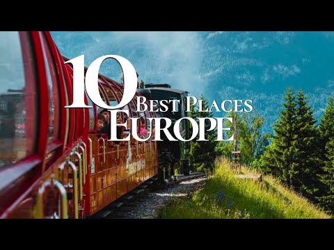 10 Best Places to Visit in Europe 2024  | Where to Travel This Year