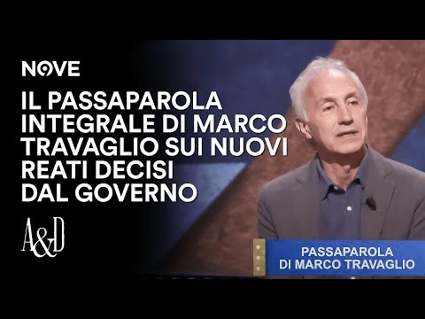 Il Passaparola integrale di Travaglio sui nuovi reati decisi dal Governo | Accordi e Disaccordi