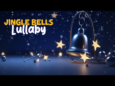 2 hrs Jingle bells, Baby Sleep Christmas Lullaby, baby calm music, relaxation music, lullaby music