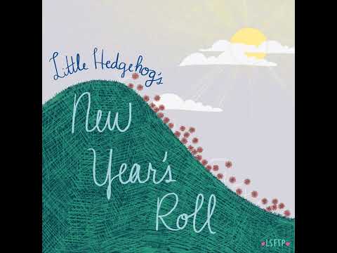 Little Hedgehog's New Year's Roll [Kids Audio Story]