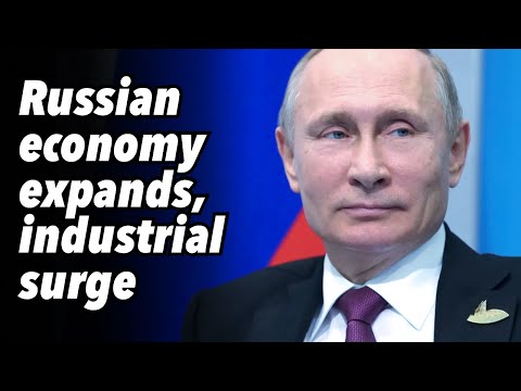 Russian economy expands, industrial surge