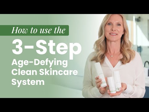 How to use the 3-Step Age-Defying Clean Skincare System