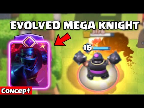 EVOLVED MEGA KNIGHT - concept