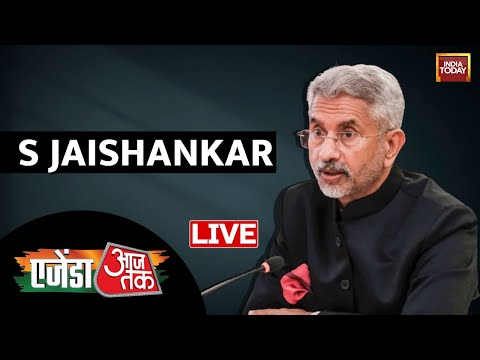 Watch LIVE: EAM S Jaishankar At Aaj Tak Agenda 2022 | S Jaishankar LIVE Speech