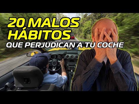 20 MALOS H&Aacute;BITOS. &iexcl;Que rompen tu coche!