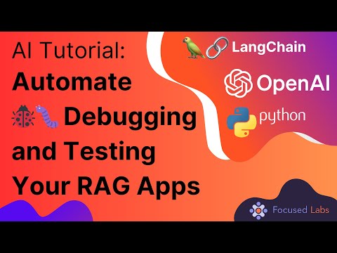 Efficient Debugging &amp; Testing in RAG Apps: A Practical Automation Guide