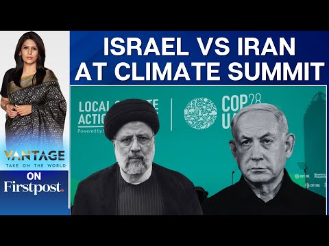 COP28: Iran's Envoy Protests Israeli Presence, Walks Out of the Summit | Vantage with Palki Sharma