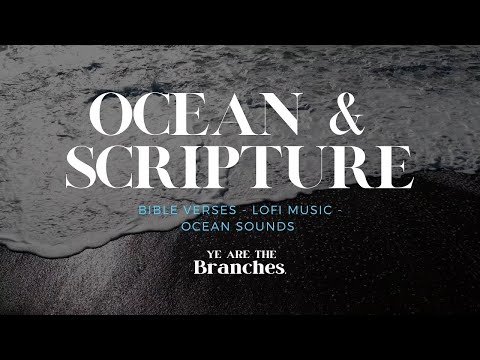 GET SOME REST// Bible Verses w/ OCEAN &amp;amp; LOFI for Sleep &amp;amp; Meditation (4 HRS)(LOOP INSTRUCTIONS BELOW)