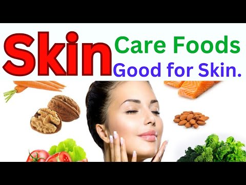 Skin Care Foods ! Good for Skin. 