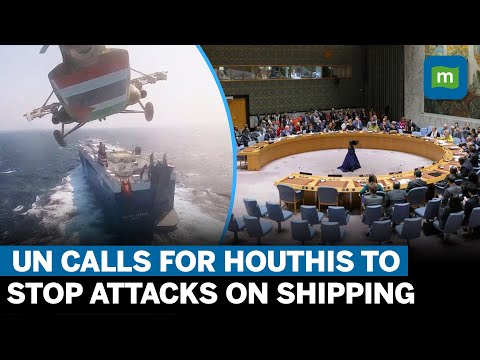 Stop Red Sea Attacks: UN Security Council Members Call On Houthis To Stop Shipping Attacks