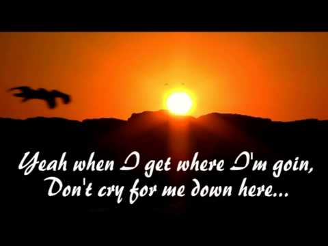 When I get where I'm going ~Brad Paisley &amp; Dolly Parton  ~ Lyrics