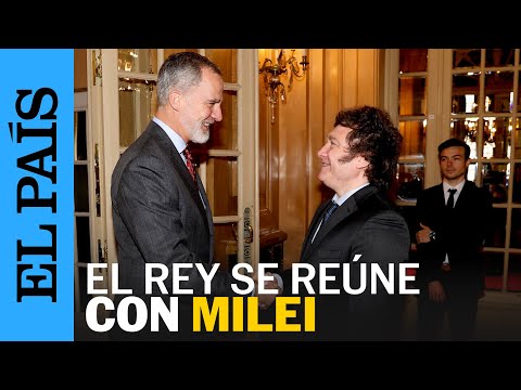 ARGENTINA | El Rey se re&uacute;ne con Javier Milei un d&iacute;a antes de su toma de posesi&oacute;n | EL PA&Iacute;S