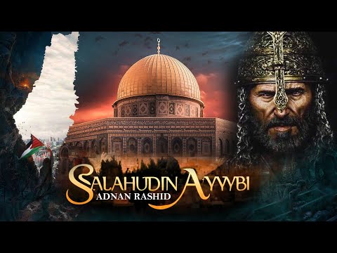 Al-Quds and Sultan Salahuddin Ayyubi | Adnan Rashid | London 2023