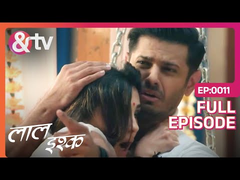 Laal Ishq | Ep. 11 | Khushi और Aditya को पता चला Shakhchunni के बारे में | &amp; TV