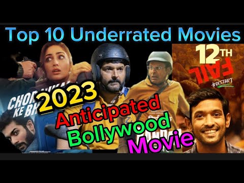 Top 10 Most Underrated &amp; Anticipate Movies of 2023 | Underrated Movie of 2023 in Bollywood 