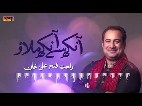 Ankh Se Ankh Melao | Rahat Fateh Ali Khan | RGH | HD Video