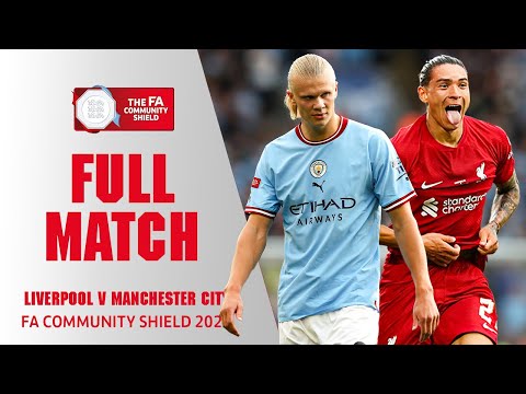 FULL MATCH | Manchester City v Liverpool | FA Community Shield 2022