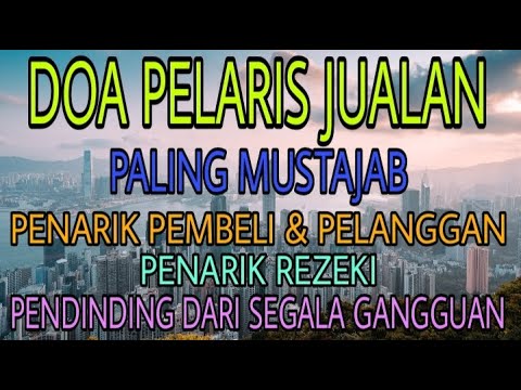 DOA PELARIS JUALAN PALING MUSTAJAB | DOA PENARIK REZEKI