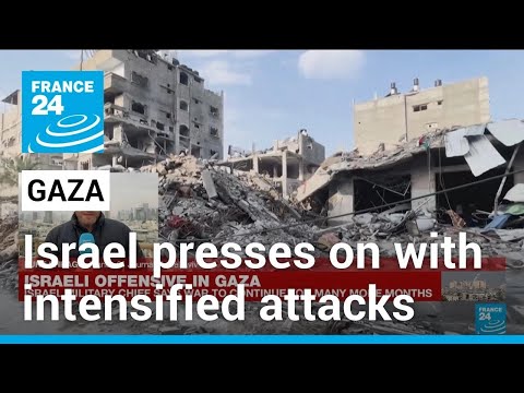 Israel presses on with intensified attacks as Gaza death toll soars &bull; FRANCE 24 English