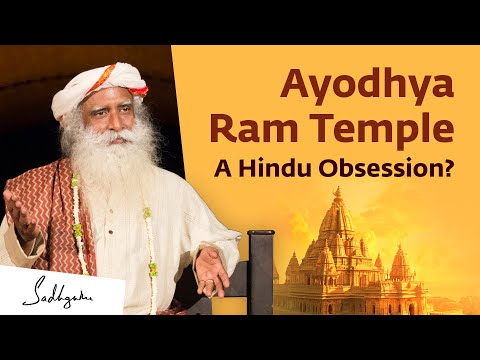 Is Ayodhya Ram Temple Needed? Sadhguru Answers