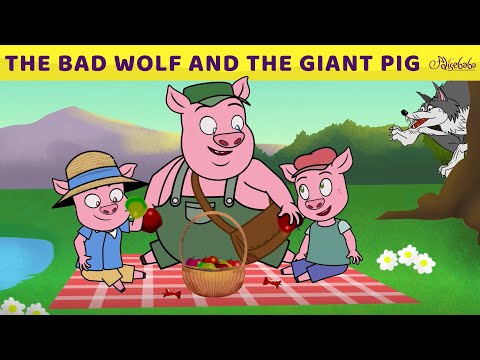 The Bad Wolf and The Giant Pig &amp; Three Little Pigs 2 | Bedtime Stories for Kids | Fairy Tales