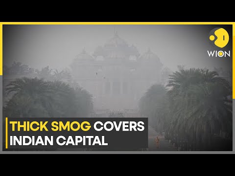 Air pollution level surges in Delhi as thick smog covers the capital | WION