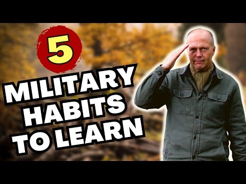 5 MILITARY HABITS THAT CAN CHANGE YOUR LIFE FOR THE BETTER