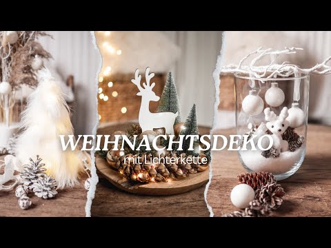 8 Ideen f&amp;uuml;r Weihnachtsdeko mit Lichterketten | Weihnachtsdeko selber machen | DIY christmas decor