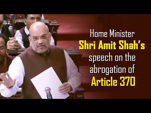 Home Minister Shri Amit Shah&rsquo;s speech on the abrogation of Article 370.