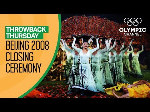 Full Closing Ceremony from Beijing 2008 | Throwback Thursday