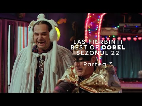 Best of Dorel - PART 3 - Las Fierbinți, Sezonul 22